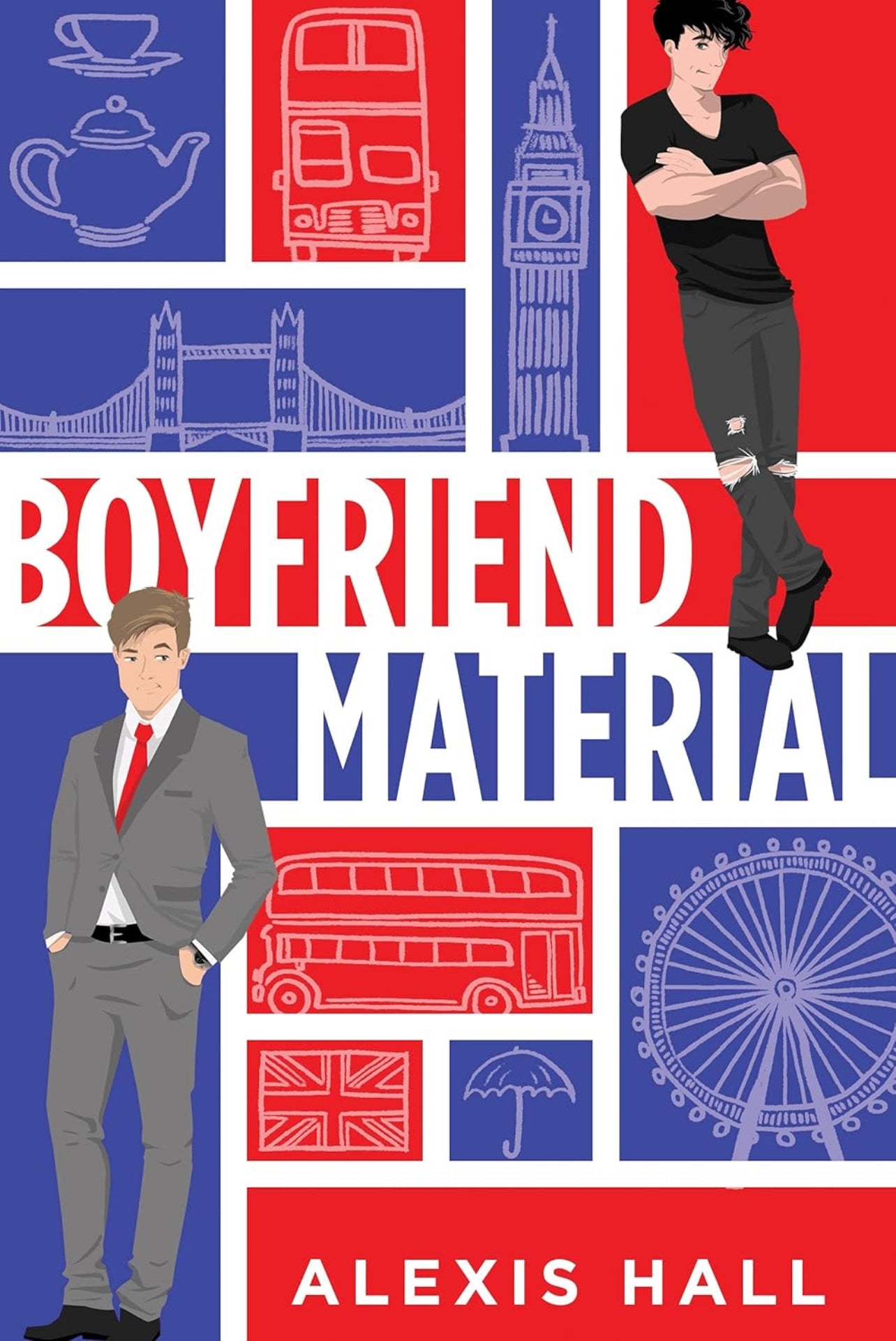 Boyfriend Material (London Calling #1): Paperback by Alexis Hall